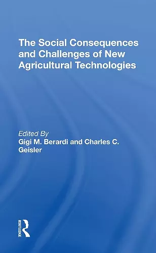 The Social Consequences And Challenges Of New Agricultural Technologies cover