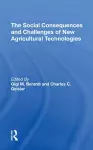 The Social Consequences And Challenges Of New Agricultural Technologies cover