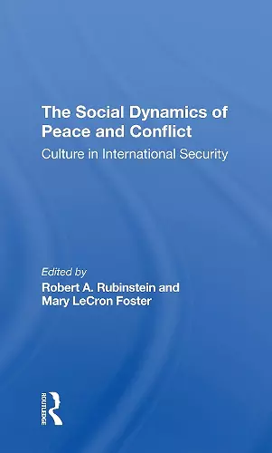 The Social Dynamics Of Peace And Conflict cover