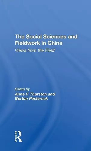 The Social Sciences And Fieldwork In China cover