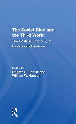 The Soviet Bloc And The Third World cover