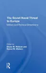 The Soviet Naval Threat To Europe cover