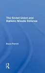 The Soviet Union And Ballistic Missile Defense cover