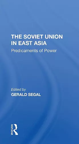 The Soviet Union In East Asia cover