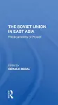 The Soviet Union In East Asia cover