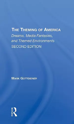 The Theming Of America, Second Edition cover