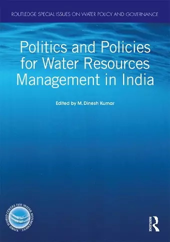 Politics and Policies for Water Resources Management in India cover