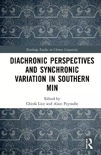 Diachronic Perspectives and Synchronic Variation in Southern Min cover