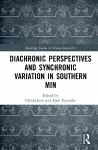 Diachronic Perspectives and Synchronic Variation in Southern Min cover