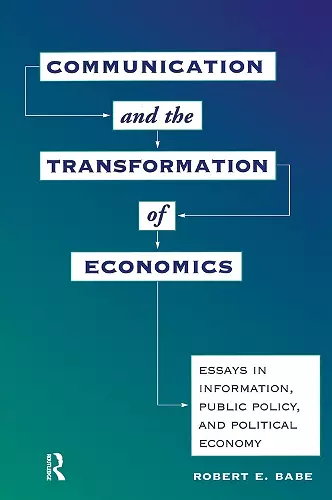 Communication And The Transformation Of Economics cover