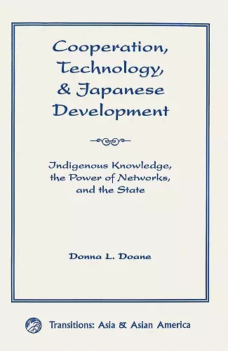 Cooperation, Technology, And Japanese Development cover