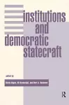 Institutions And Democratic Statecraft cover