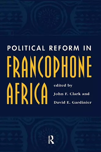 Political Reform In Francophone Africa cover