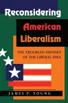 Reconsidering American Liberalism cover