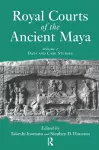 Royal Courts Of The Ancient Maya cover