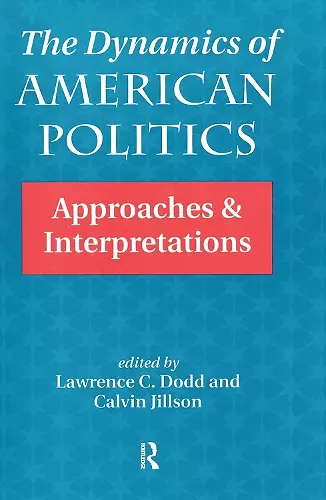 The Dynamics Of American Politics cover