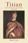 Titian And Venetian Painting, 1450-1590 cover