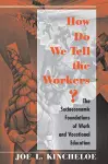 How Do We Tell The Workers? cover