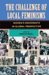 The Challenge Of Local Feminisms cover