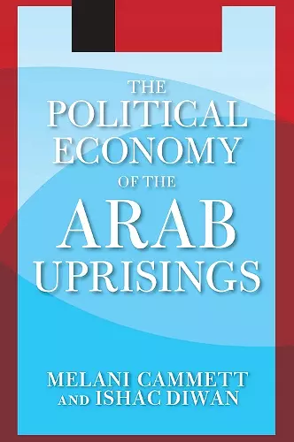 The Political Economy of the Arab Uprisings cover