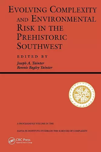 Evolving Complexity And Environmental Risk In The Prehistoric Southwest cover