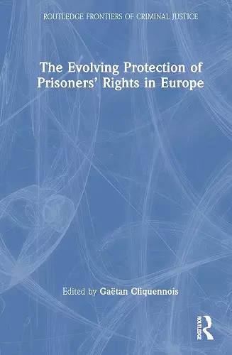 The Evolving Protection of Prisoners’ Rights in Europe cover