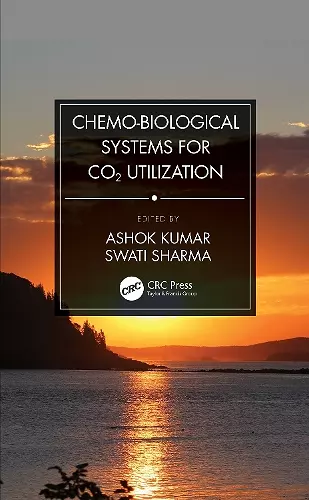 Chemo-Biological Systems for CO2 Utilization cover