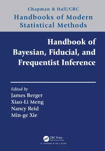 Handbook of Bayesian, Fiducial, and Frequentist Inference cover