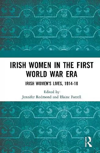 Irish Women in the First World War Era cover