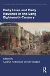 Daily Lives and Daily Routines in the Long Eighteenth Century cover