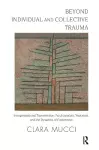 Beyond Individual and Collective Trauma cover