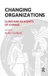 Changing Organizations cover