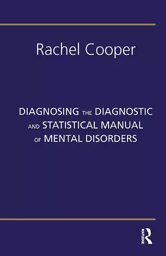 Diagnosing the Diagnostic and Statistical Manual of Mental Disorders cover