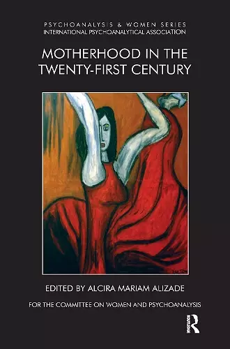 Motherhood in the Twenty-First Century cover