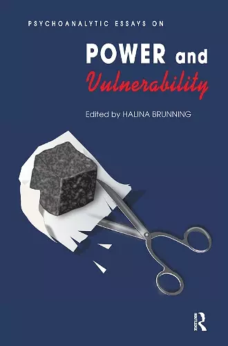 Psychoanalytic Essays on Power and Vulnerability cover