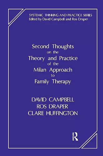 Second Thoughts on the Theory and Practice of the Milan Approach to Family Therapy cover
