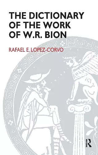 The Dictionary of the Work of W.R. Bion cover