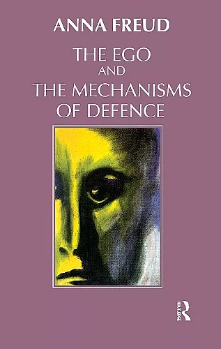 The Ego and the Mechanisms of Defence cover