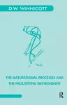 The Maturational Processes and the Facilitating Environment cover