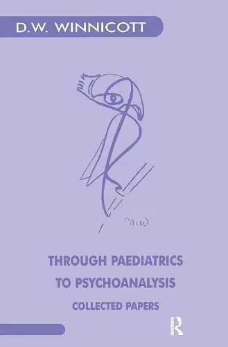 Through Paediatrics to Psychoanalysis cover