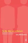 To Be Met as a Person cover