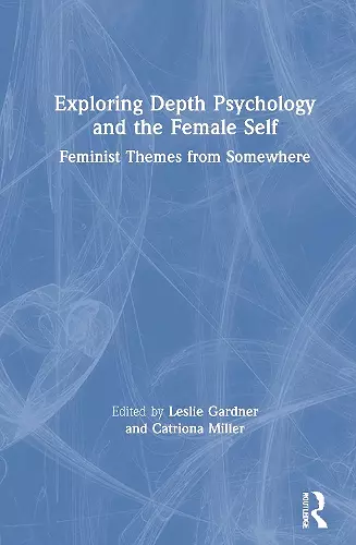 Exploring Depth Psychology and the Female Self cover