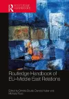 Routledge Handbook of EU–Middle East Relations cover