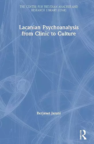 Lacanian Psychoanalysis from Clinic to Culture cover