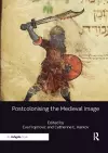Postcolonising the Medieval Image cover