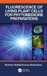 Fluorescence of Living Plant Cells for Phytomedicine Preparations cover