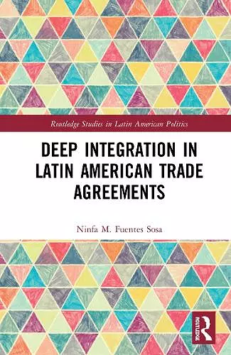 Deep Integration in Latin American Trade Agreements cover