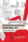 Experiencing Networked Urban Mobilities cover