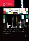 The Routledge Handbook of Institutions and Planning in Action cover