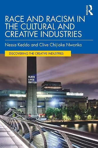 Race and Racism in the Cultural and Creative Industries cover